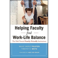 Helping Faculty Find Work-Life - Hardcover