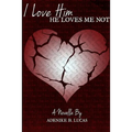 I Love Him, He Loves Me Not - Paperback