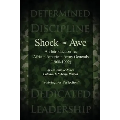 Shock and Awe: An Introduction To: African American Army Generals (1968-1992)
