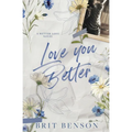 Love You Better: Alternative Cover Edition - Paperback