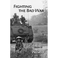 Fighting the Bad War