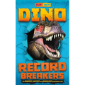 Dino Record Breakers: The Biggest, Fastest and Deadliest Dinos Ever! - Spiral