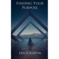 Finding Your Purpose - Paperback