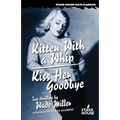 Kitten With a Whip / Kiss Her Goodbye - Paperback