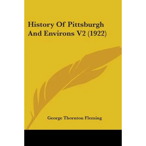 History Of Pittsburgh And Environs V2 (1922)