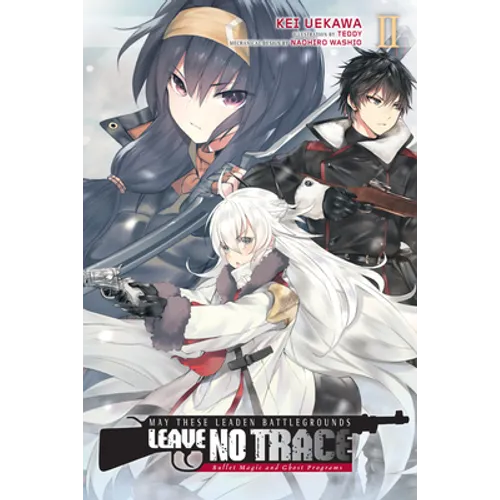 May These Leaden Battlegrounds Leave No Trace, Vol. 2 (Light Novel): Bullet Magic and Ghost Programs Volume 2 - Paperback