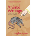 Animal Wrongs - Paperback