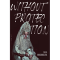 Without Protection - Paperback