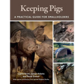 Keeping Pigs: A Practical Guide for Smallholders - Paperback