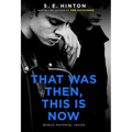 That Was Then, This Is Now - Paperback