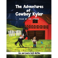 The Adventures of Cowboy Kyler: Fear of the Storm - Paperback