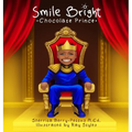 Smile Bright Chocolate Prince - Hardcover
