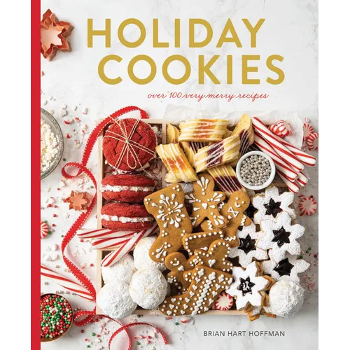 Holiday Cookies: Over 100 Very Merry Recipes - Hardcover
