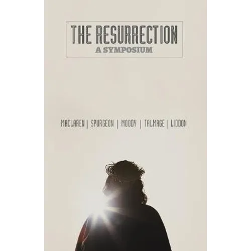 The Resurrection: A Symposium - Paperback