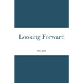 Looking Forward - Paperback