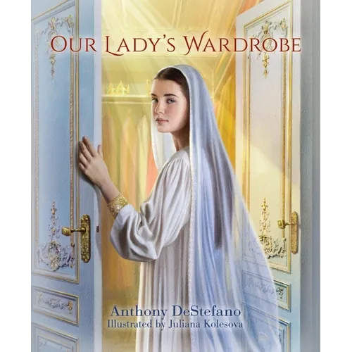 Our Lady's Wardrobe - Hardcover