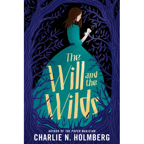The Will and the Wilds - Paperback