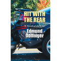 Hit With The Rear: A Novel Of The Law