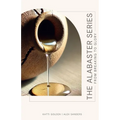 The Alabaster Series: From Breaking to Glory - Paperback