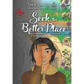 Seek the Better Place: A Cohanzick Lenape Tale - Paperback