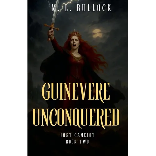 Guinevere Unconquered - Paperback