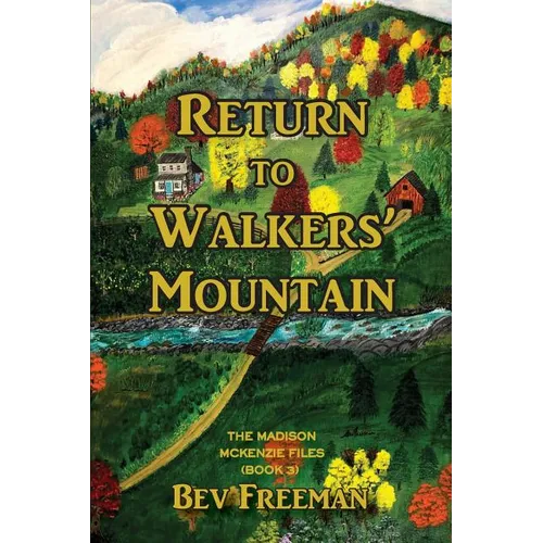 Return to Walkers' Mountain: The Madison McKenzie Files Book 3 - Paperback
