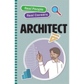 Architect: Real People, Real Careers - Paperback