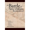 The Battle Of New Orleans Reconsidered