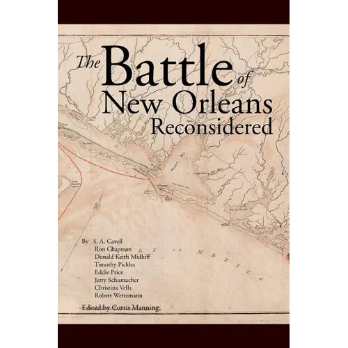 The Battle Of New Orleans Reconsidered