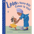 Lola's Nana-Bibi Comes to Visit - Paperback