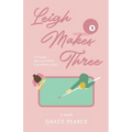 Leigh Makes Three - Paperback