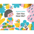Can You Hear Me?: A Picture Book - Hardcover