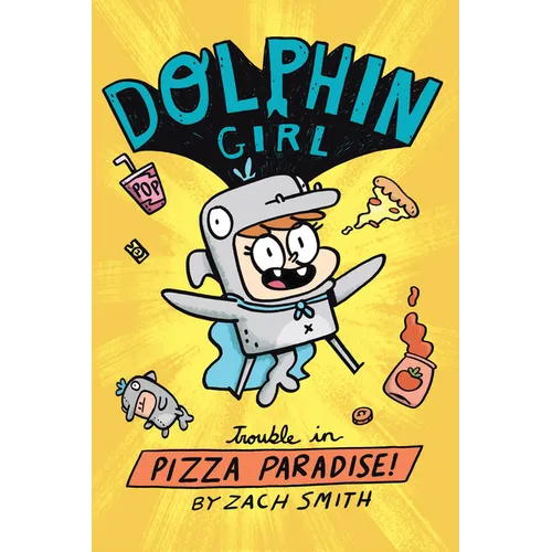 Dolphin Girl 1: Trouble in Pizza Paradise! - Paperback