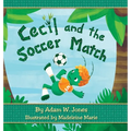 Cecil and the Soccer Match - Hardcover