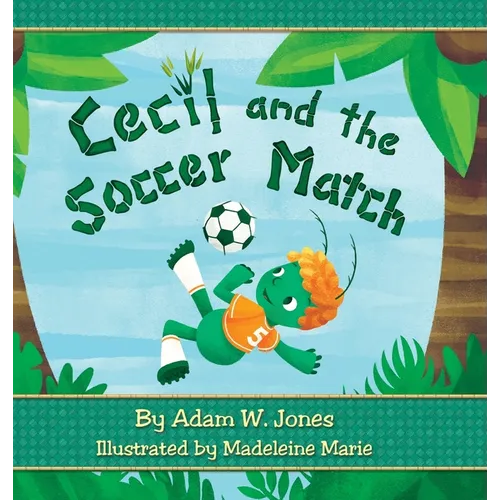 Cecil and the Soccer Match - Hardcover