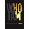 Who I Am - The Black Book of Change - Paperback