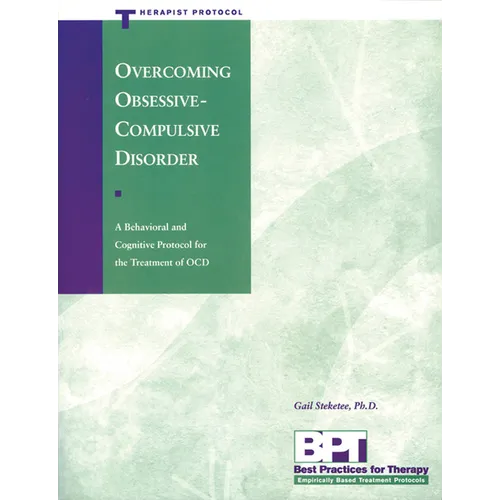 Overcoming Obsessive-Compulsive Disorder - Therapist Protocol - Paperback