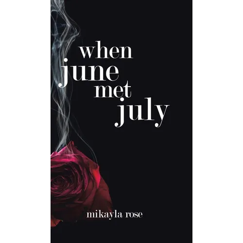 When June Met July - Hardcover
