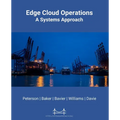 Edge Cloud Operations: A Systems Approach - Paperback