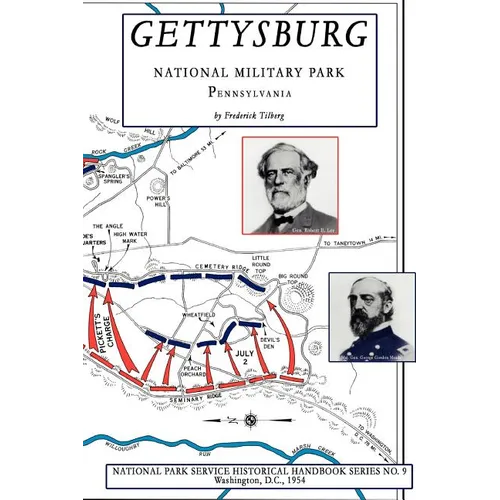 Gettysburg - National Military Park: NPS Historical Handbook Series No. 9