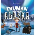 Truman Gets Lost in Alaska