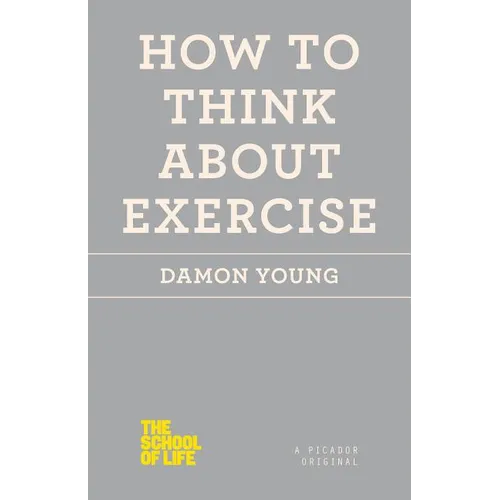 How to Think about Exercise - Paperback