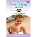 I'm Potty Training My Child: Proven Methods That Work - Paperback