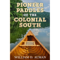 Pioneer Paddles of the Colonial South