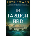 In Farleigh Field: A Novel of World War II - Hardcover