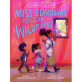 Miss Edmonia's Class of Wildfires - Hardcover
