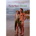 Forty Years Stoned: A Journalist's Romance - Paperback