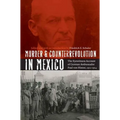 Murder and Counterrevolution in Mexico: The Eyewitness Account of German Ambassador Paul Von Hintze, 1912-1914