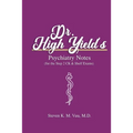 Dr. High Yield's Psychiatry Notes (for the Step 2 CK & Shelf Exams) - Paperback