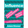 Influence: Powerful Communications, Positive Change - Paperback